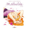 Mathilde T03 Le Temps des fleurs