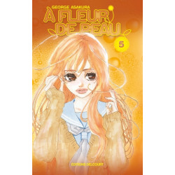 À fleur de peau T05
