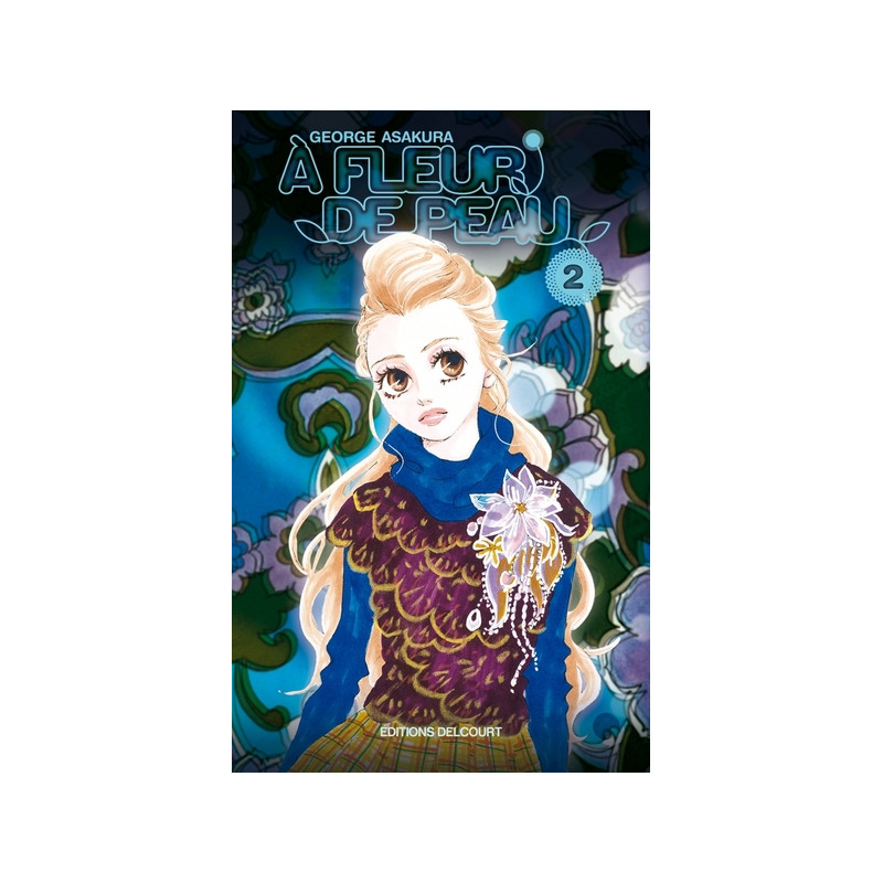 À fleur de peau T02