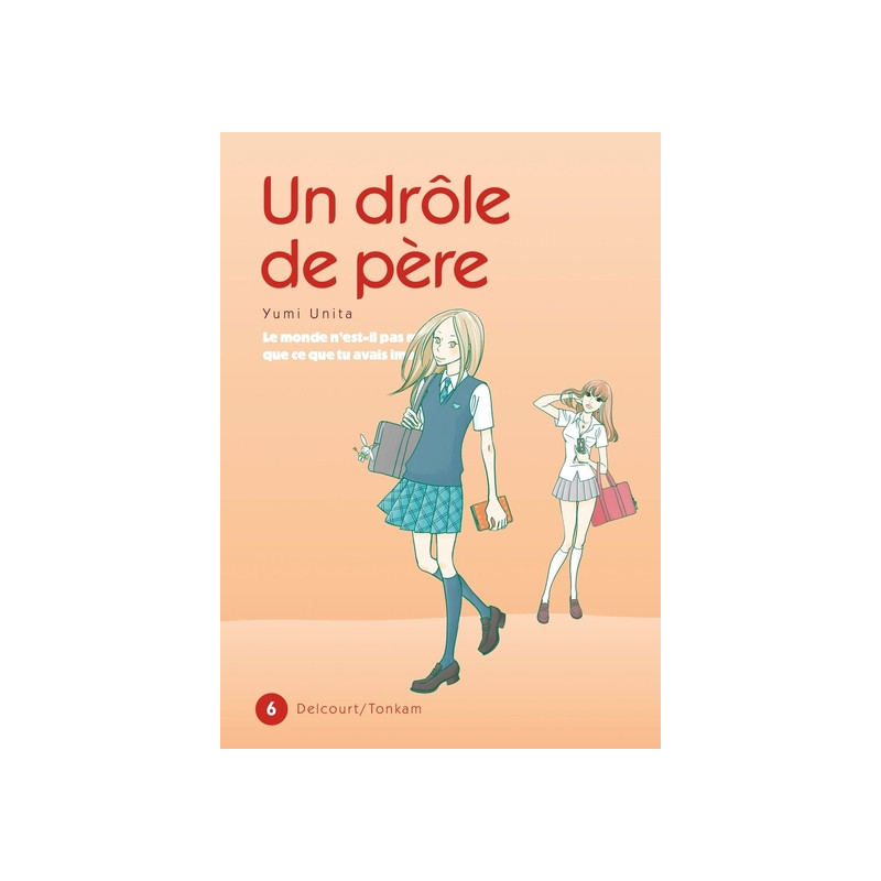 Un drôle de père T06