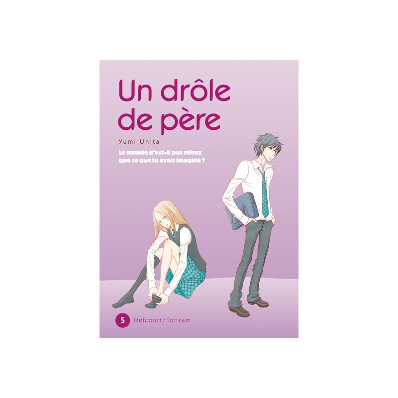 Un drôle de père T05