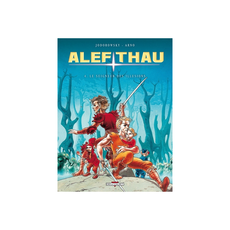 Alef-thau T04 - Le Seigneur des illusions