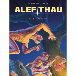Alef-Thau T01 - L'Enfant tronc
