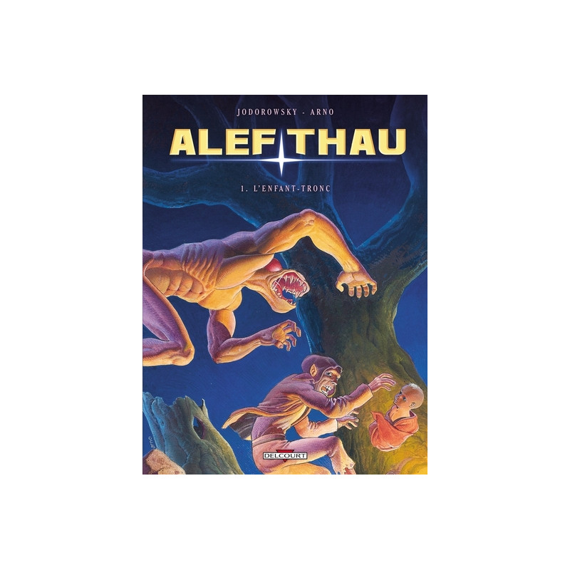 Alef-Thau T01 - L'Enfant tronc