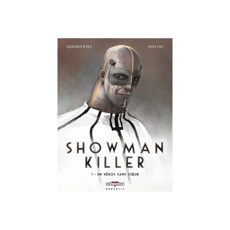 Showman Killer T01 Un héros sans coeur