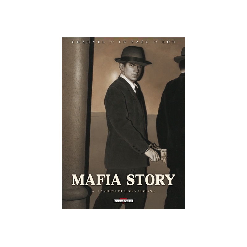 Mafia Story T06 La Chute de Lucky Luciano