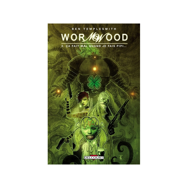 Wormwood T02 - Ça fait mal quand je fais pipi
