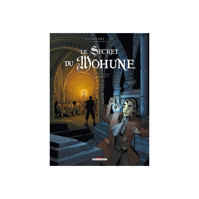 Le Secret du Mohune T01 - La Crypte