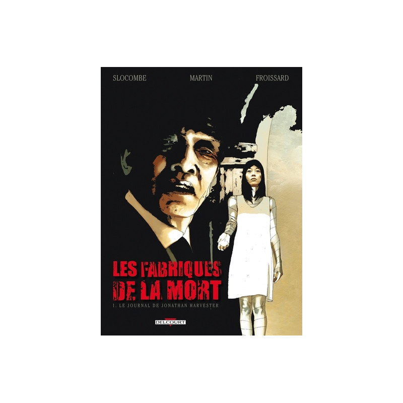 Les Fabriques de la mort T01 Le Journal de Jonathan Harvester