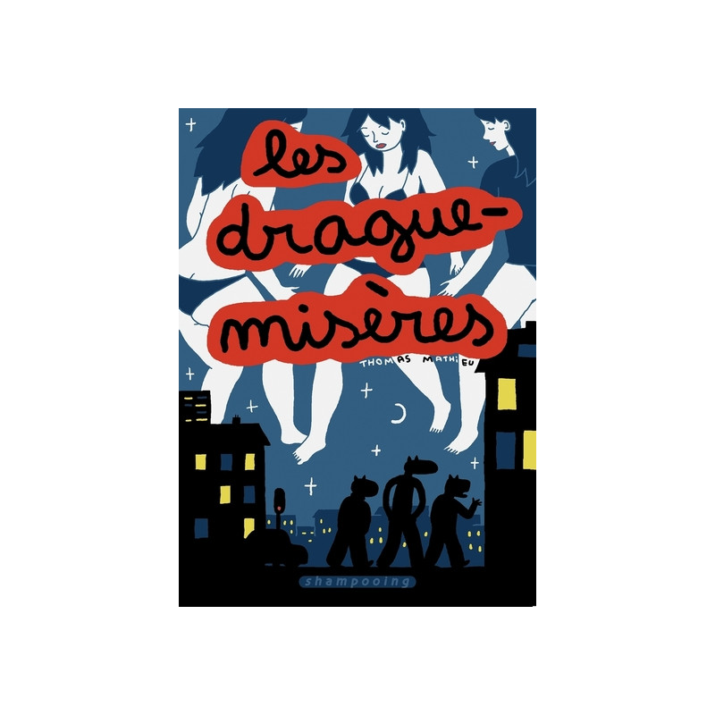Les Drague-Misères