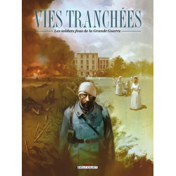 Vies tranchées - Les...