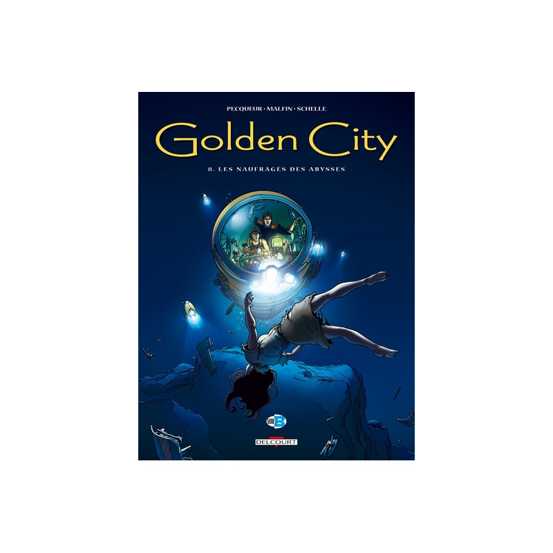 Golden City T08 - Les Naufragés des abysses