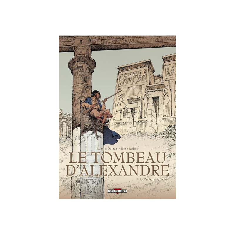 Le Tombeau d'Alexandre T02 - La Porte de Ptolémée