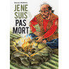 Je ne suis pas mort T01