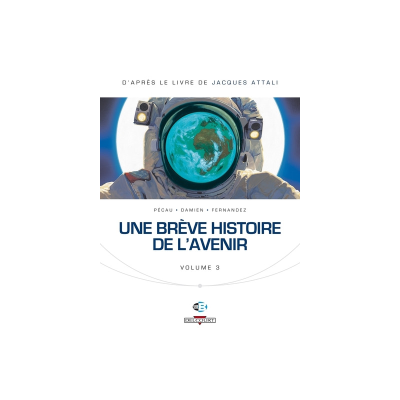 Une brève histoire de l'avenir T03