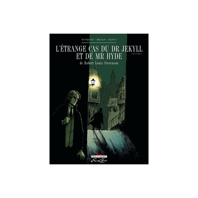 L'Étrange cas du Dr Jekyll et de Mr Hyde, de RL Stevenson T01