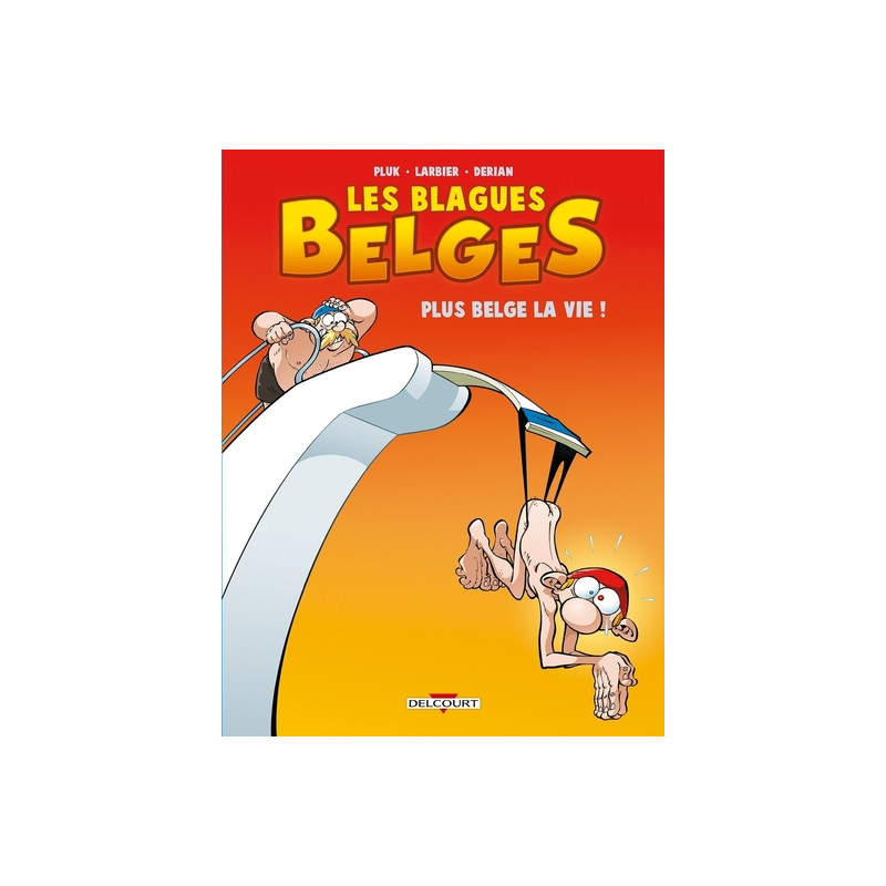 Les Blagues belges T04 Plus belge la vie