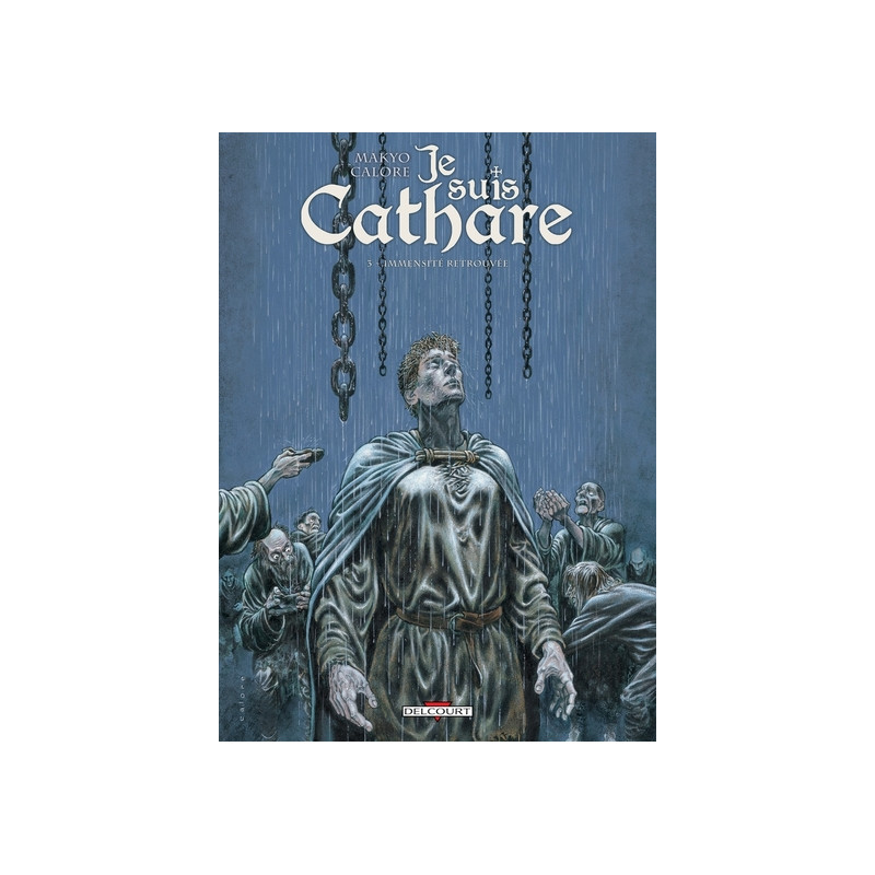 Je suis cathare T03 - Immensité retrouvée