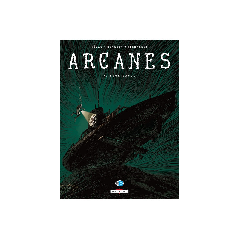 Arcanes T07 - Blue Bayou