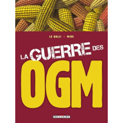 La Guerre des OGM
