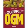 La Guerre des OGM