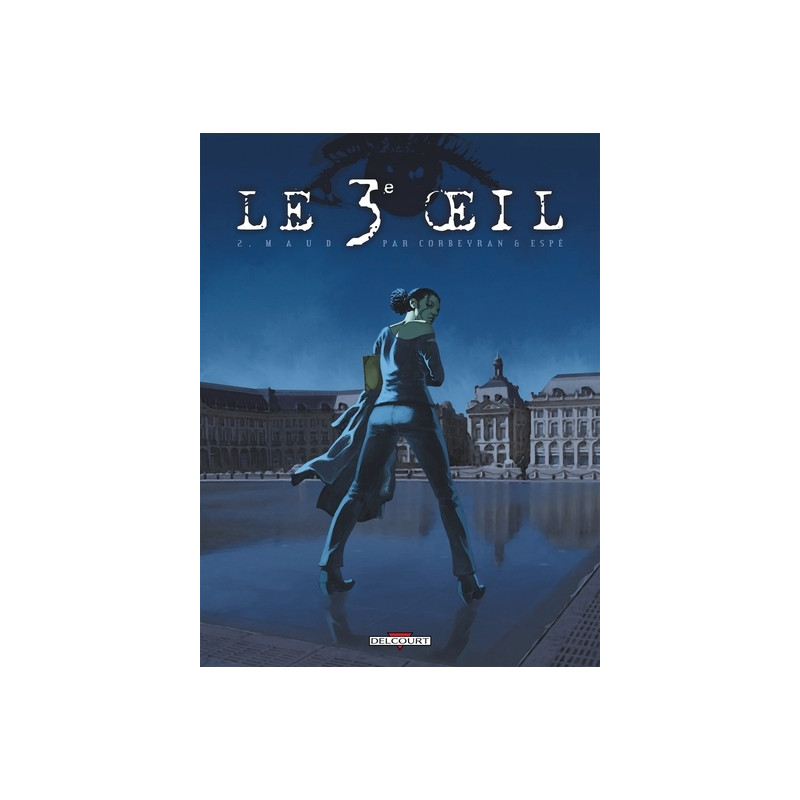 Le 3e Oeil T02 - Maud