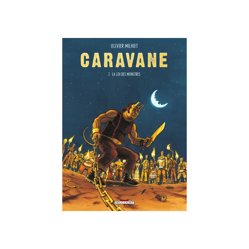 Caravane T02 - La Loi des monstres