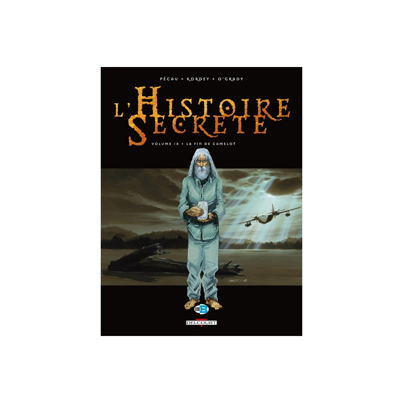 L'Histoire secrète T18 - La Fin de Camelot