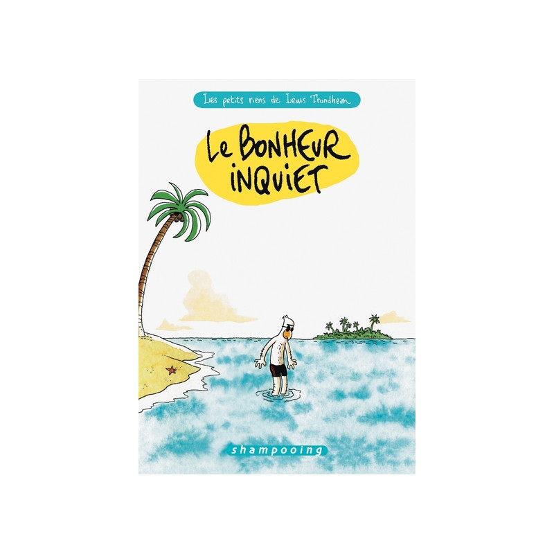 Les Petits Riens de Lewis Trondheim T03 - Le Bonheur inquiet