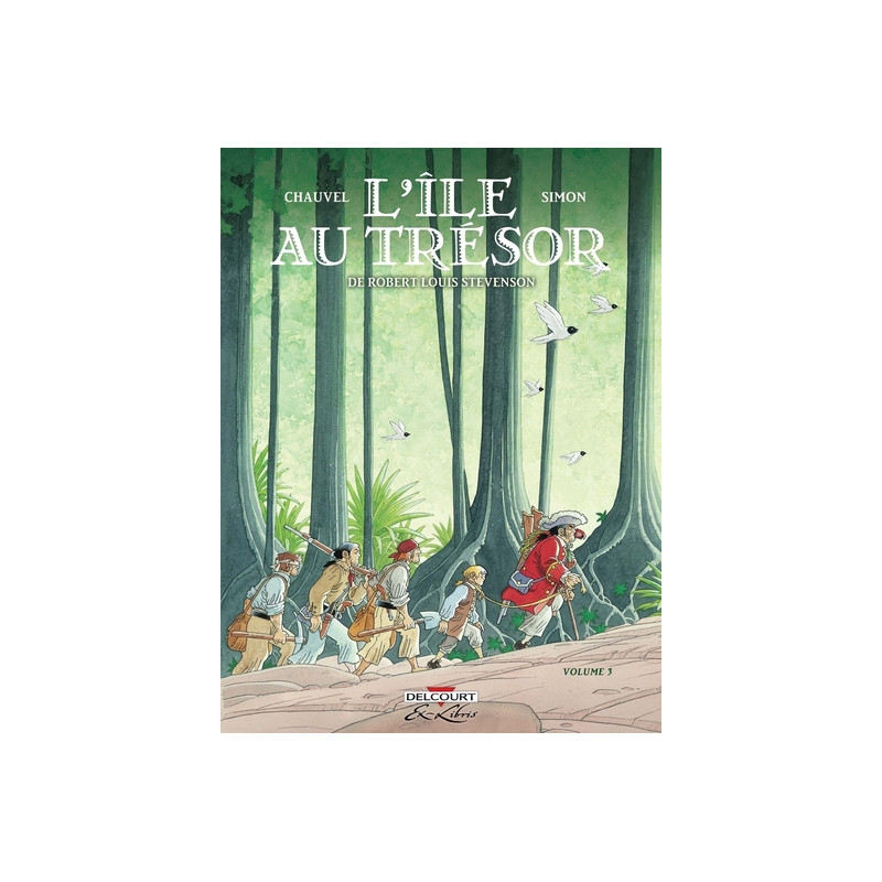 L'Île au trésor, de Robert Louis Stevenson T03