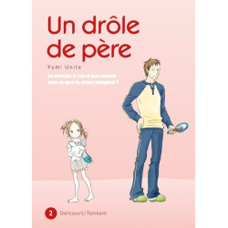 Un drôle de père T02