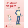 Un drôle de père T02