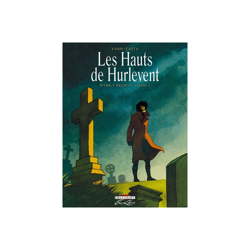 Les Hauts de Hurlevent, d'Emily Brontë T02