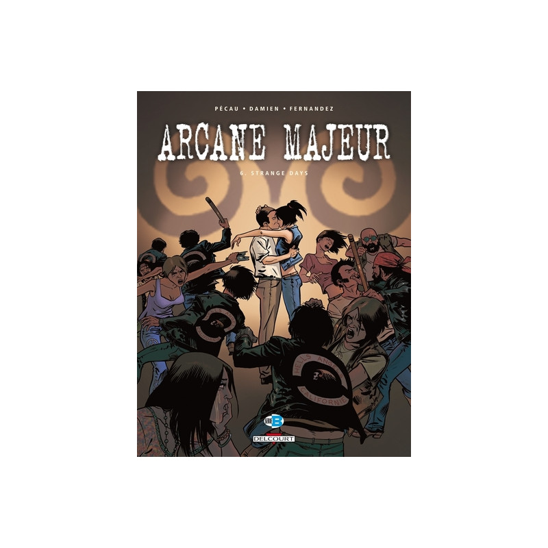 Arcane majeur T06 - Strange Days