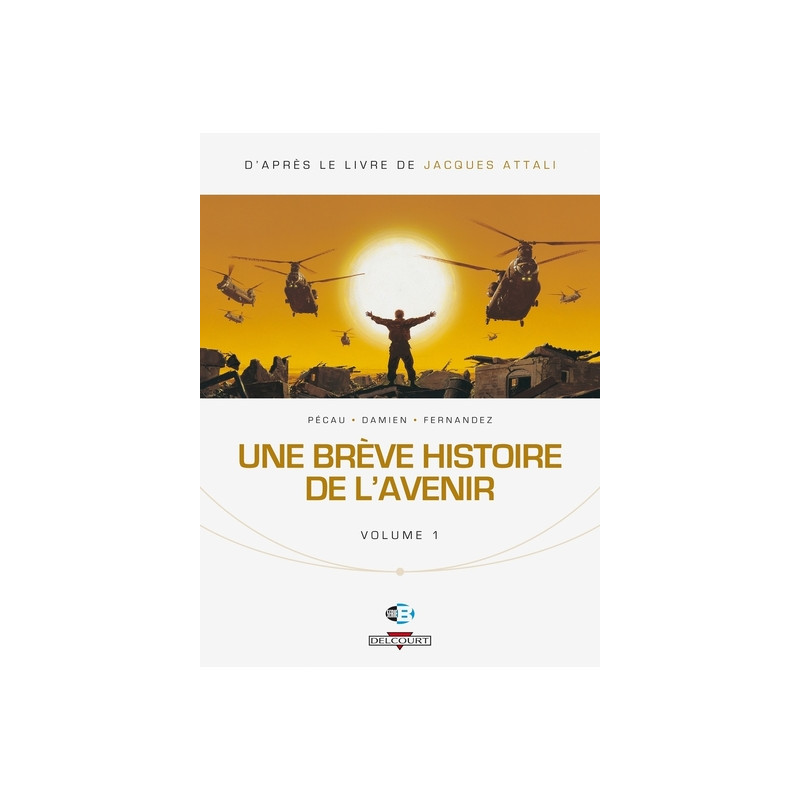 Une brève histoire de l'avenir T01