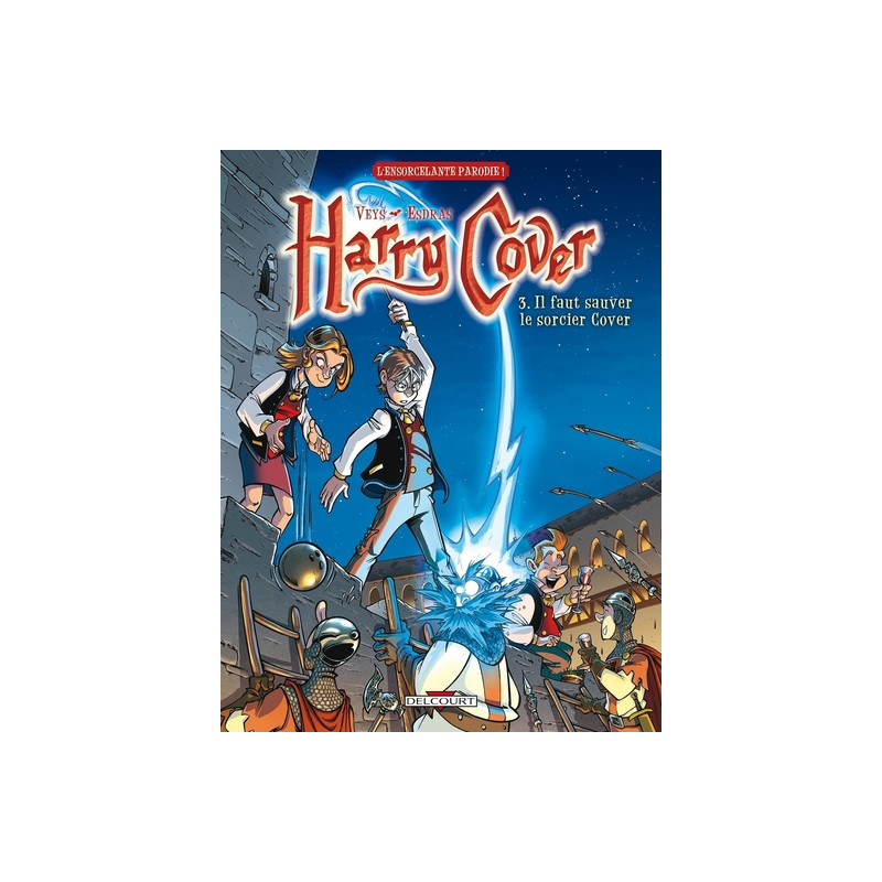 Harry Cover T03 - Il faut sauver le sorcier Cover