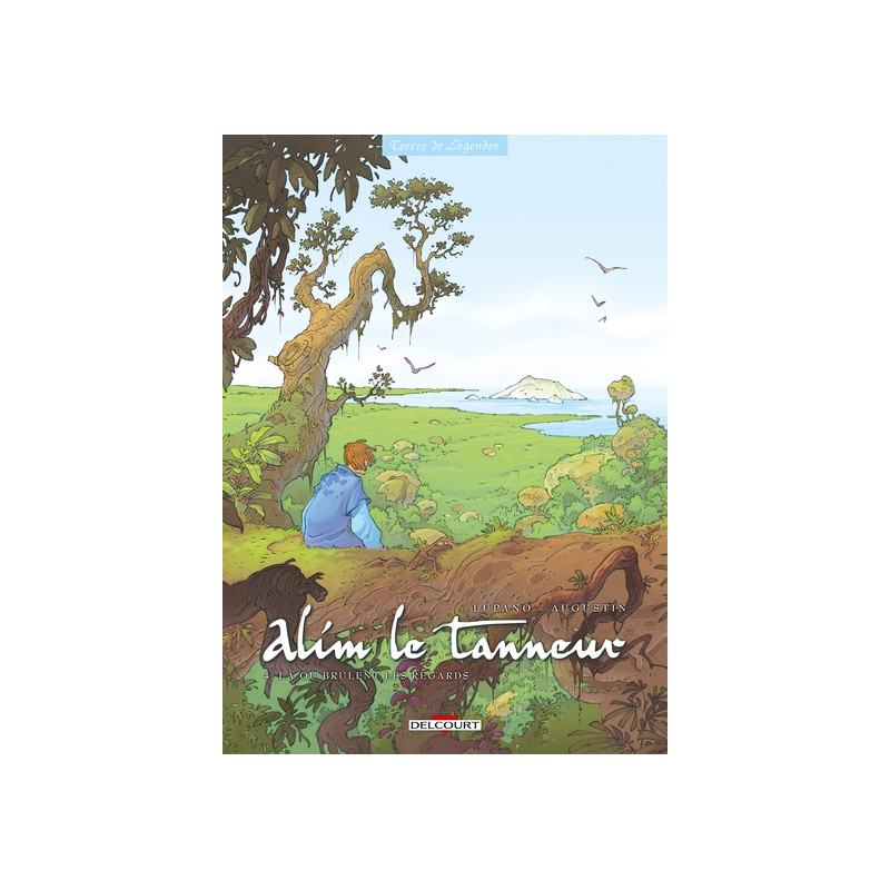 Alim le tanneur T04 - Là où brûlent les regards