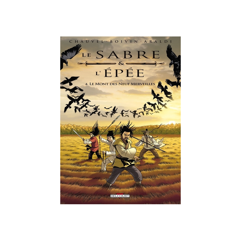 Le Sabre et l'Épée T04 - Le Mont des Neuf Merveilles