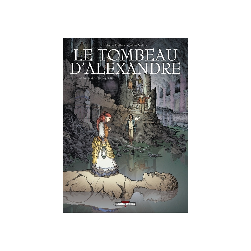 Le Tombeau d'Alexandre T01 - Le Manuscrit de Cyrène
