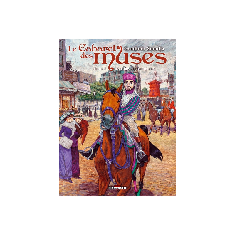 Le Cabaret des muses T04 - Darling pour toujours