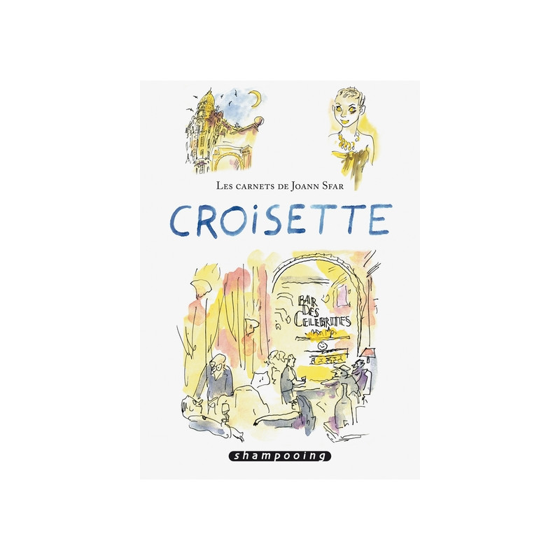 Les Carnets de Joann Sfar - Croisette
