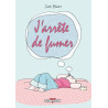 J'arrête de fumer