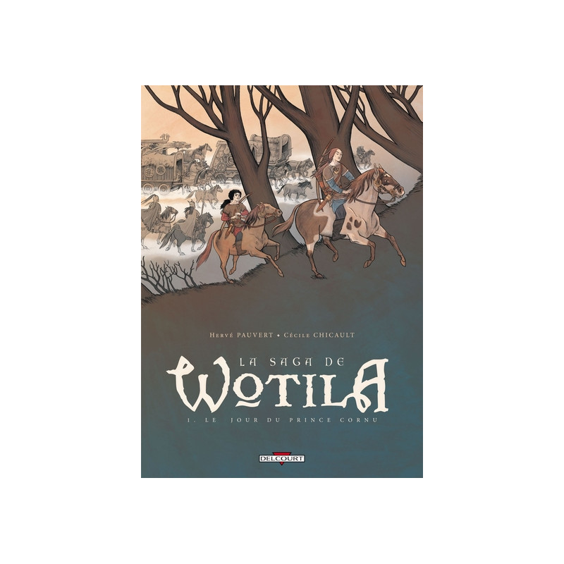La Saga de Wotila T01 - Le Jour Du Prince Cornu