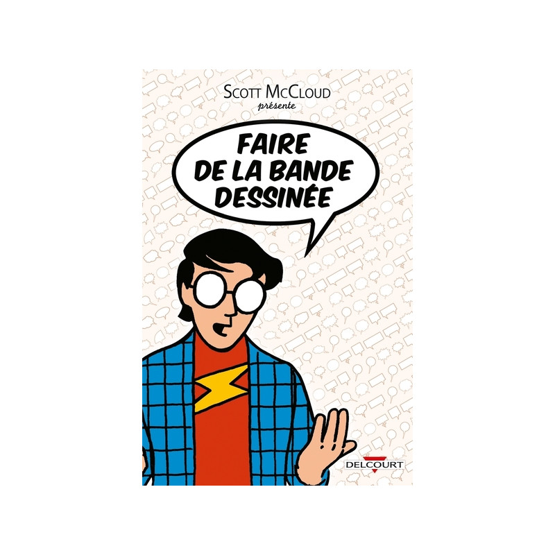 Scott Mc Cloud présente - Faire de la bande dessinée