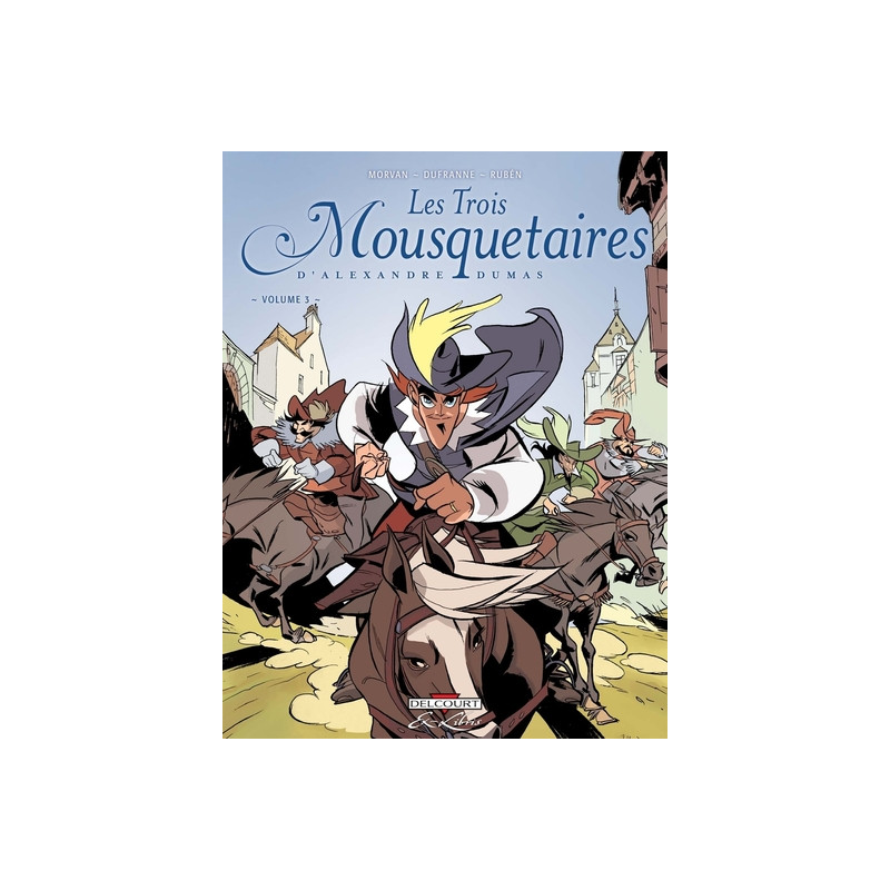 Les Trois Mousquetaires, d'Alexandre Dumas T03