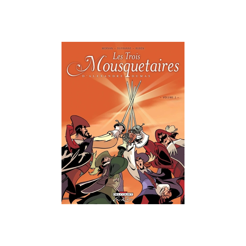 Les Trois Mousquetaires, d'Alexandre Dumas T02