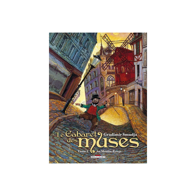Le Cabaret des muses T01 - Au Moulin-Rouge