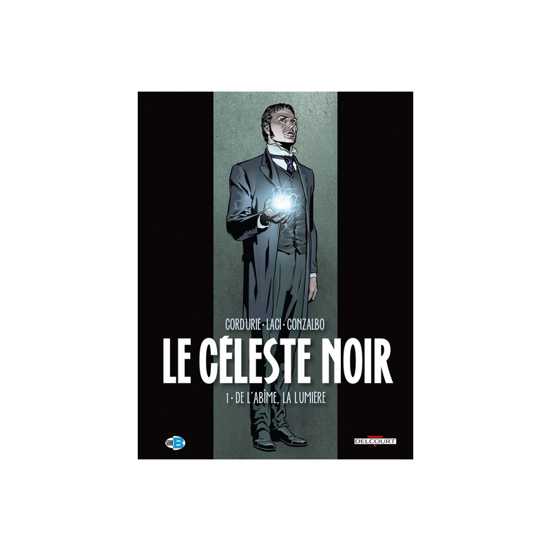 Le Céleste noir T01 - De l'abîme, la lumière