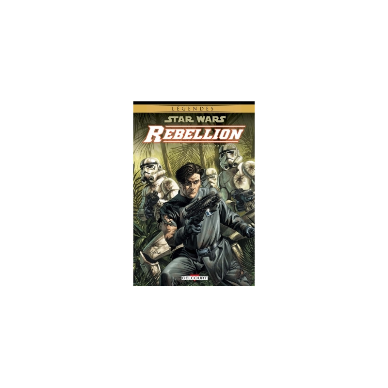 Star Wars - Rébellion T01 - Jusqu'au dernier !