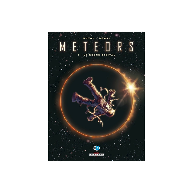 Meteors T01 Le Règne digital